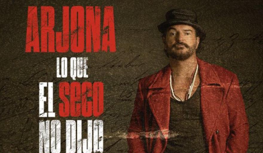 Arjona · Lo que el Seco no dijo